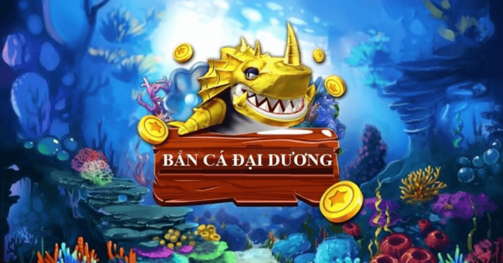 Bắn cá đại dương